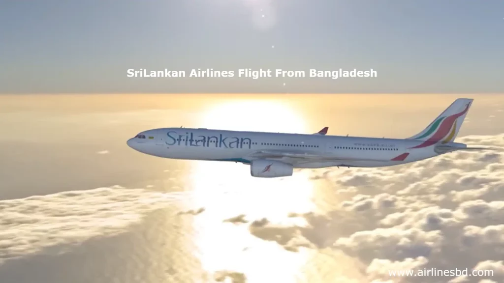 SriLankan Airlines Flight Schedule & Ticket Price From Bangladesh