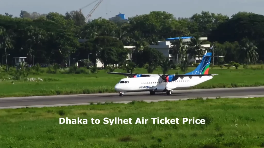 Dhaka to Sylhet Air Ticket Price