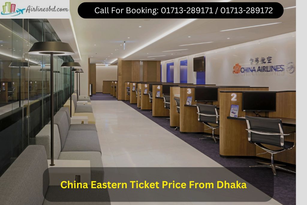China Eastern Ticket Price From Dhaka