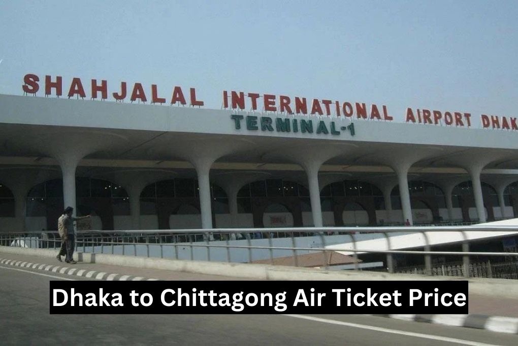 Dhaka to Chittagong Air Ticket Price