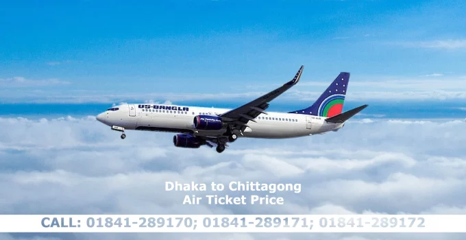Dhaka to Chittagong Air Ticket Price & Flight Schedule 2023