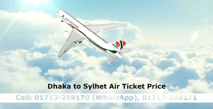 Dhaka to Sylhet Air Ticket Price and Flight Schedules