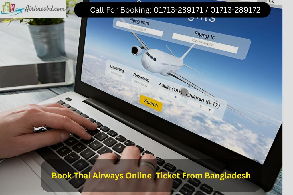 Book Thai Airways Online  Ticket From Bangladesh