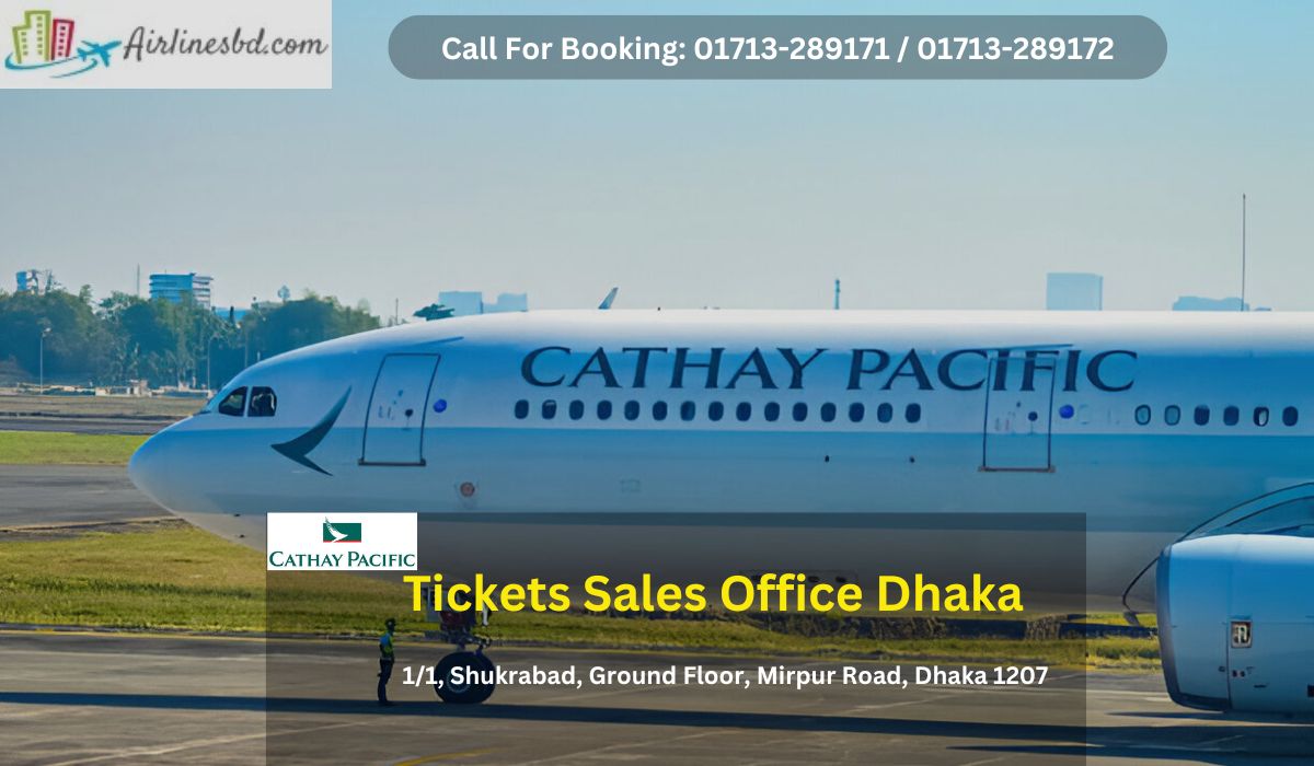 Cathay Pacific Dhaka Office Address and Phone Number